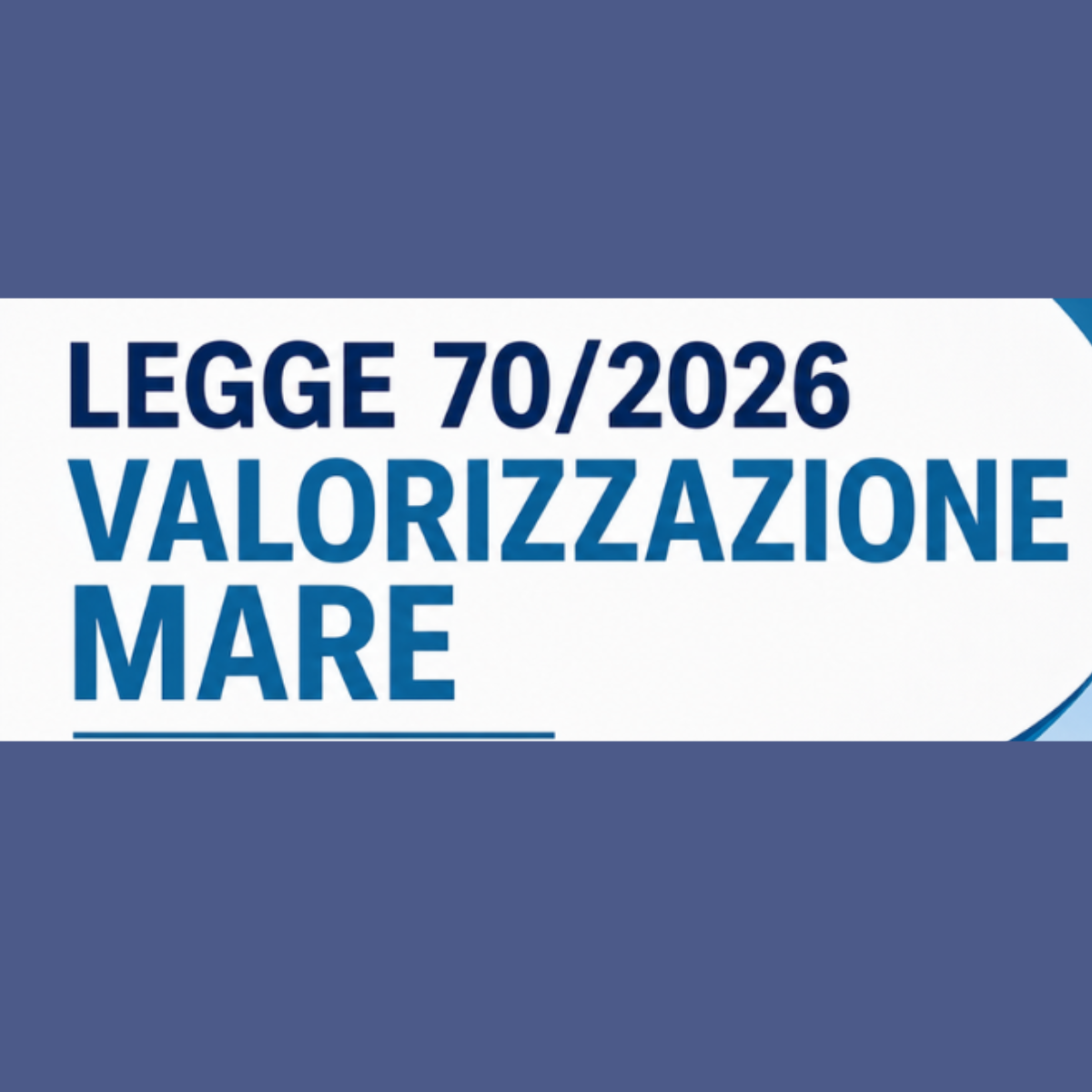Nuove regole per i movimenti di marineria: cosa cambia con la Legge n. 70/2026